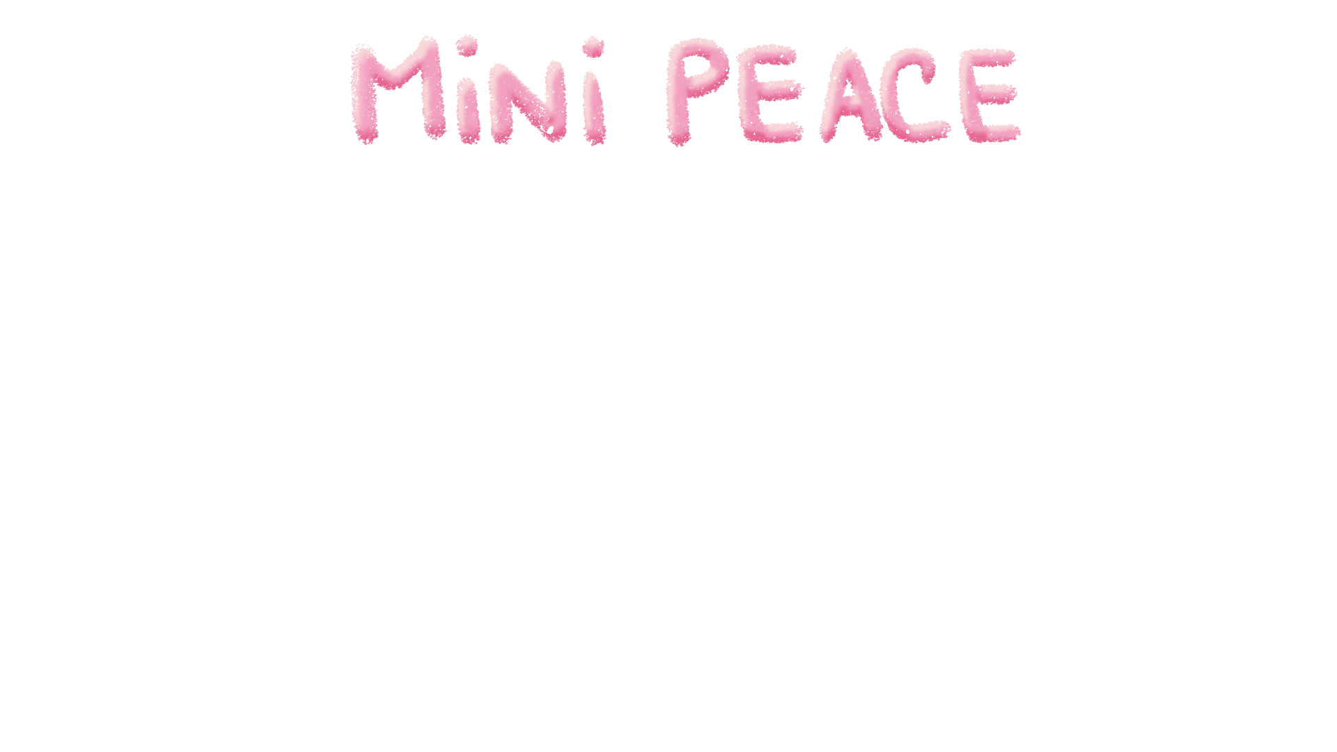 Mini Peace